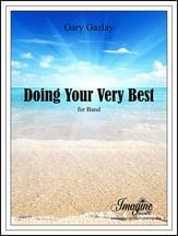 Doin' Your Very Best Concert Band sheet music cover